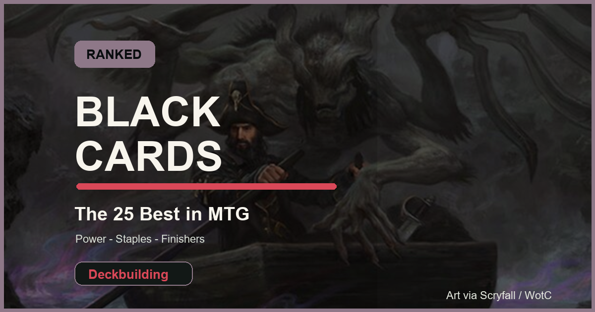 The 25 Best Black Cards in Magic: The Gathering, Ranked