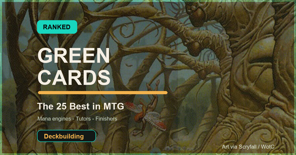 The 25 Best Green Cards in Magic: The Gathering, Ranked