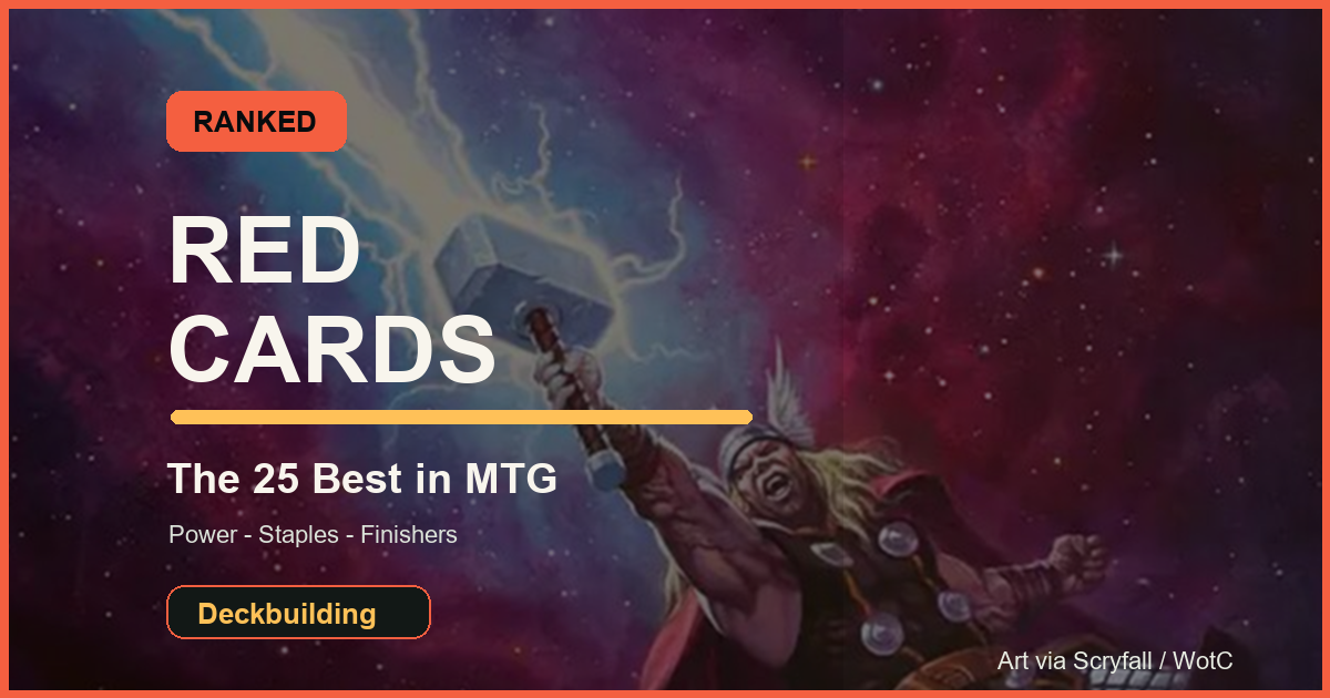 The 25 Best Red Cards in Magic: The Gathering, Ranked